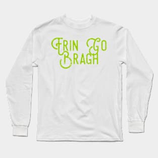 Erin Go Bragh Irish Long Sleeve T-Shirt